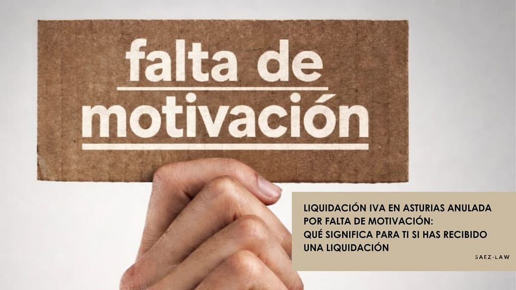 Liquidación de IVA en Asturias y revisión por falta de motivación de la AEAT