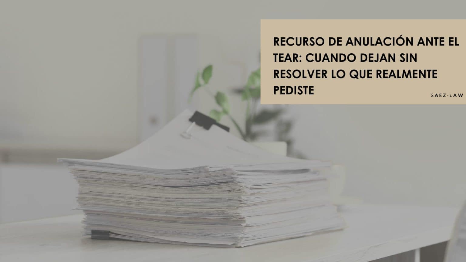 recurso de anulación TEAR por incongruencia