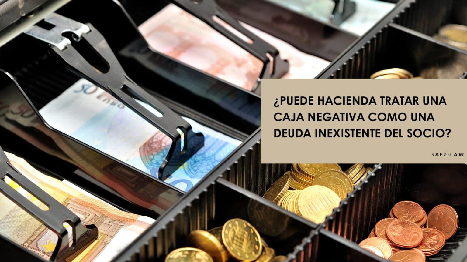 Caja negativa y deuda inexistente del socio ante Hacienda