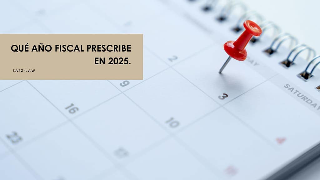 Calendario para calcular la prescripción del ejercicio fiscal en 2025