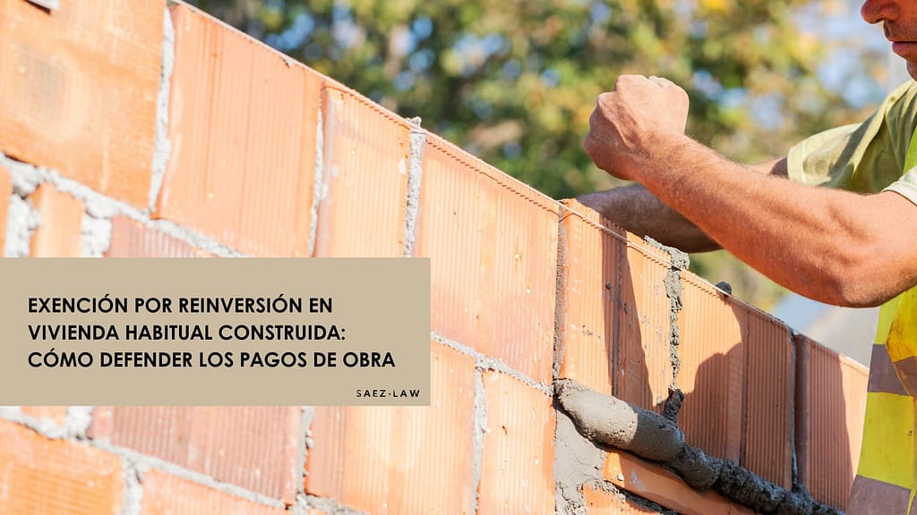 exención por reinversión vivienda habitual construcción
