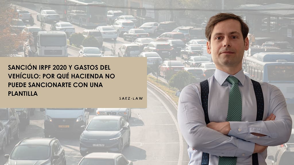 Sanción IRPF 2020 por gastos del vehículo y falta de motivación de Hacienda
