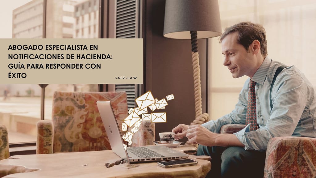 Abogado Especialista en Notificaciones de Hacienda