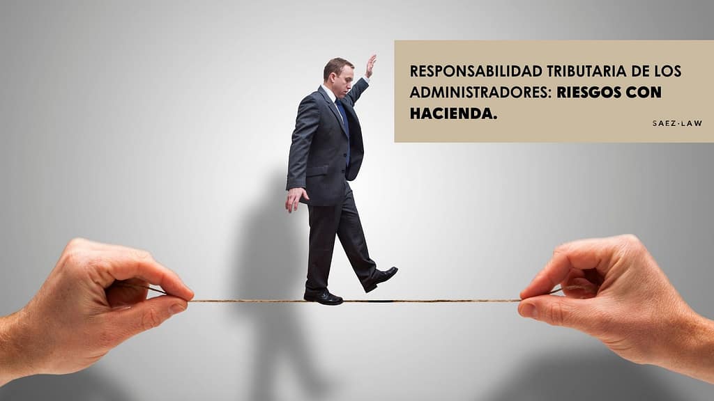 Responsabilidad tributaria de los administradores