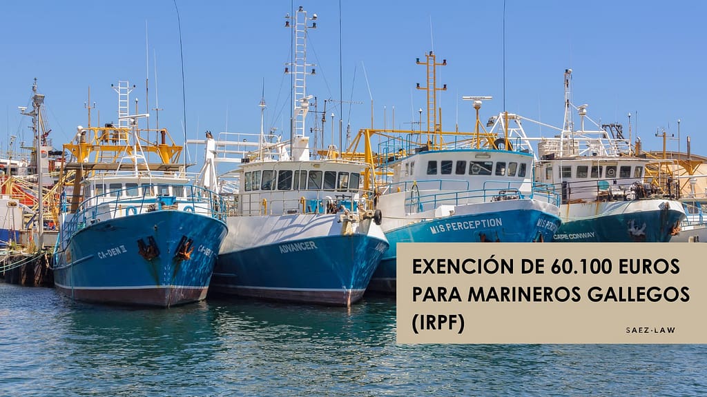 Exención de 60.100 euros para marineros gallegos (IRPF)