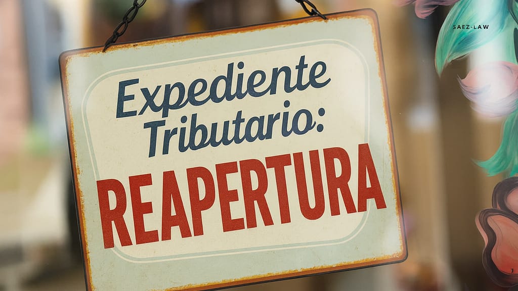 reapertura de un expediente tributario