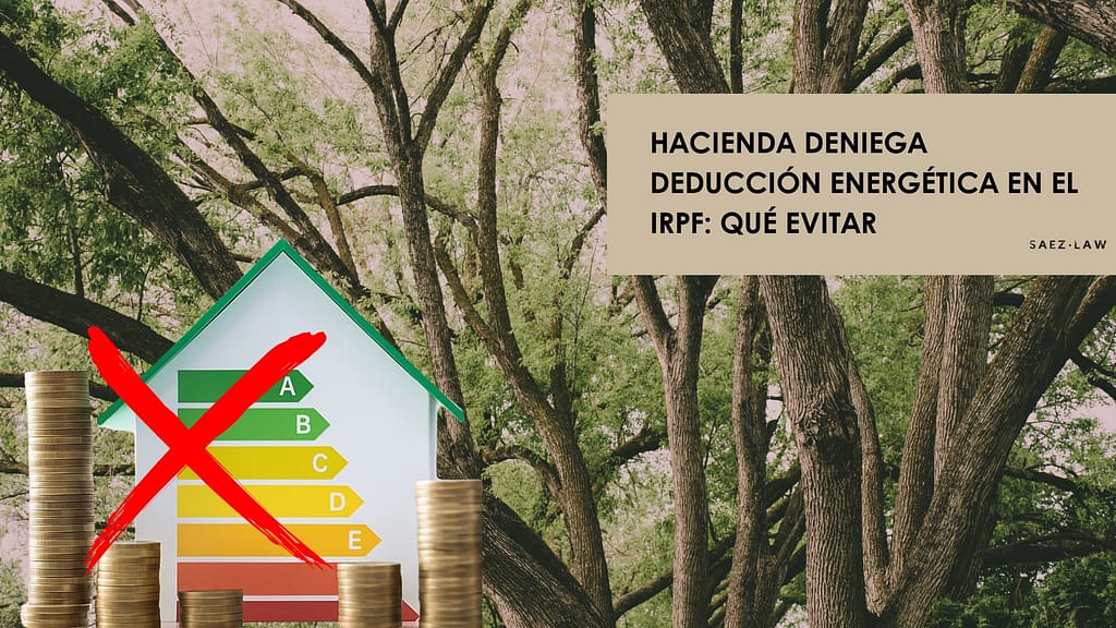 Hacienda deniega deducción energética en el IRPF