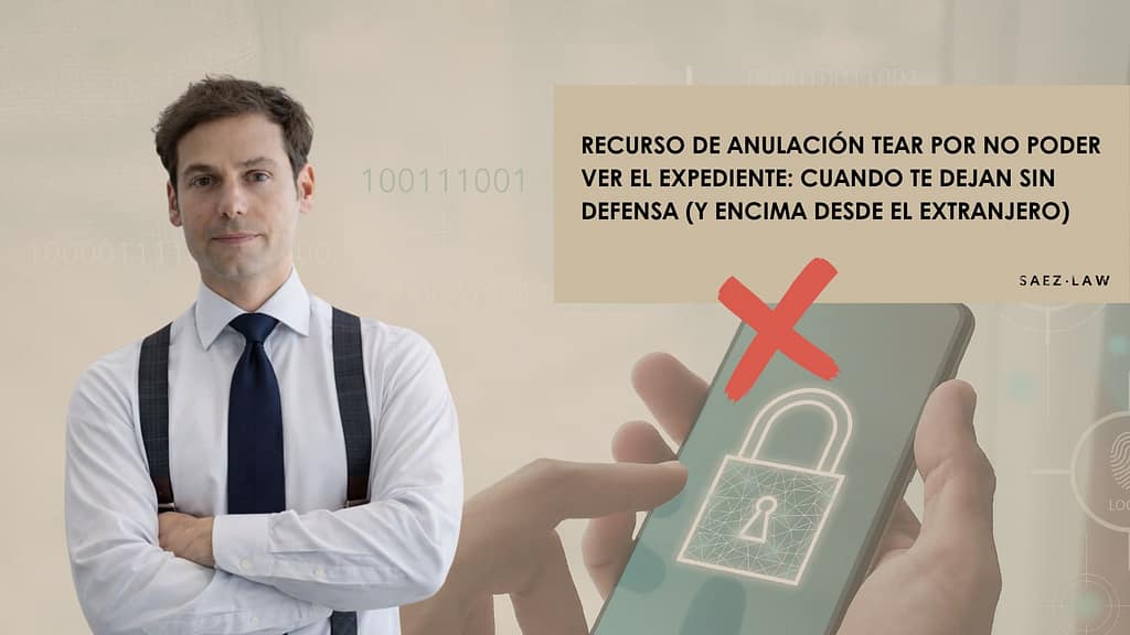 Recurso de anulación TEAR por falta de acceso al expediente