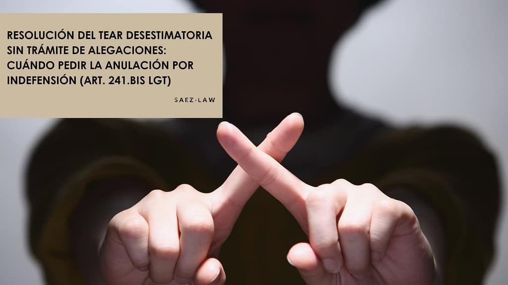 Cuándo pedir anulación por indefensión