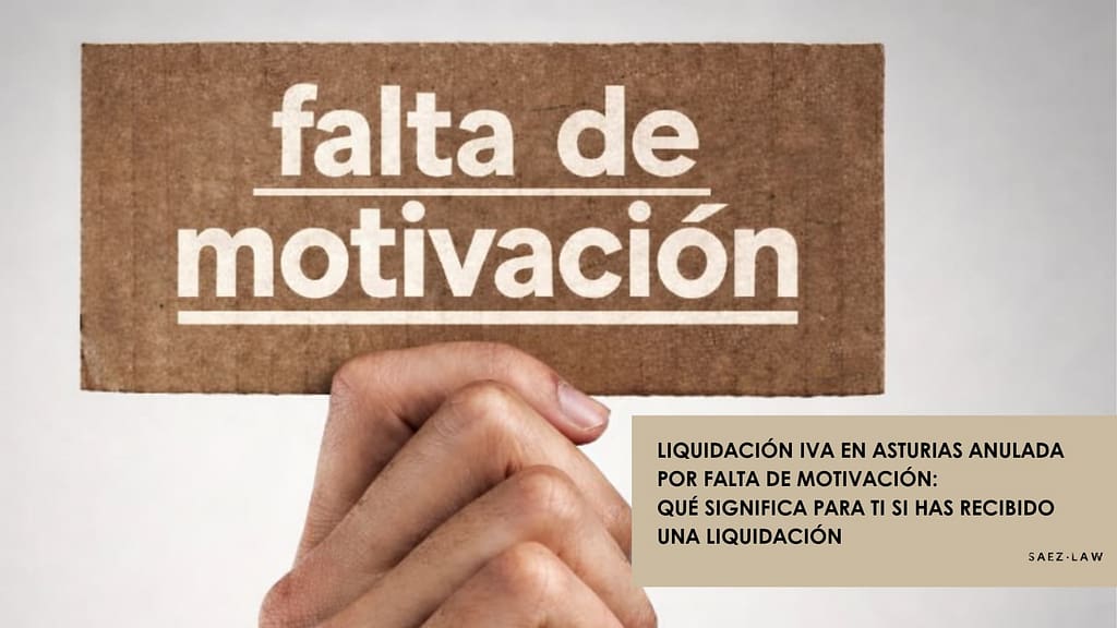 Liquidación de IVA en Asturias y revisión por falta de motivación de la AEAT