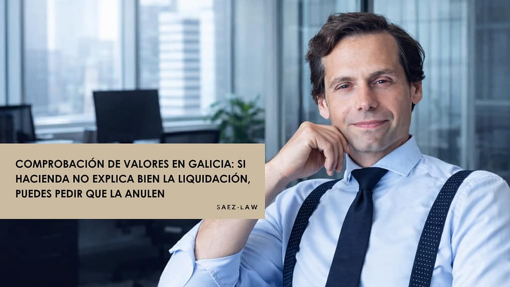 Comprobación de valores en Galicia y liquidación de ITP sin motivación suficiente en compra de vivienda