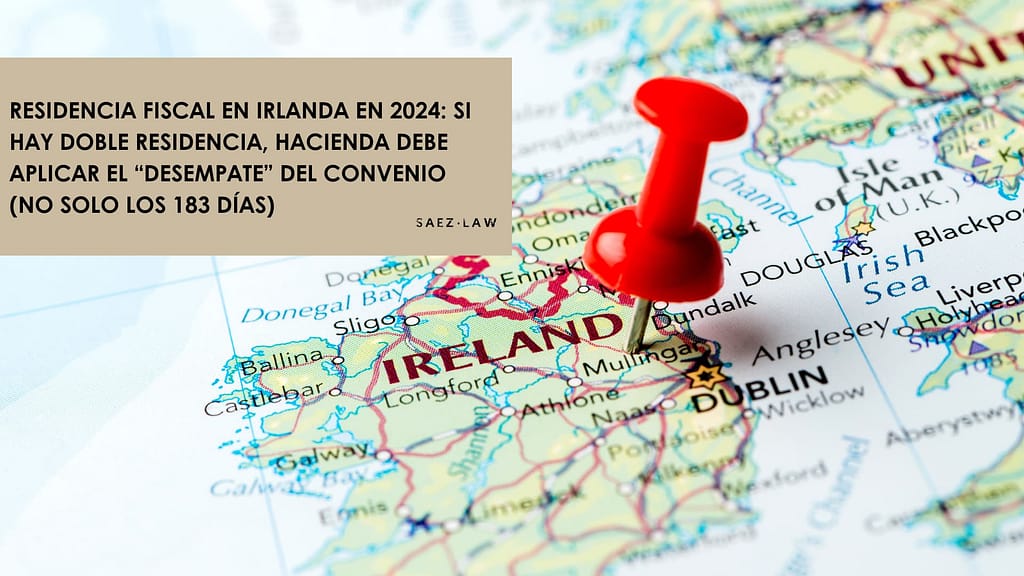 Residencia fiscal en Irlanda y España, 183 días, IRPF 2024 y Convenio de Doble Imposición Irlanda-España