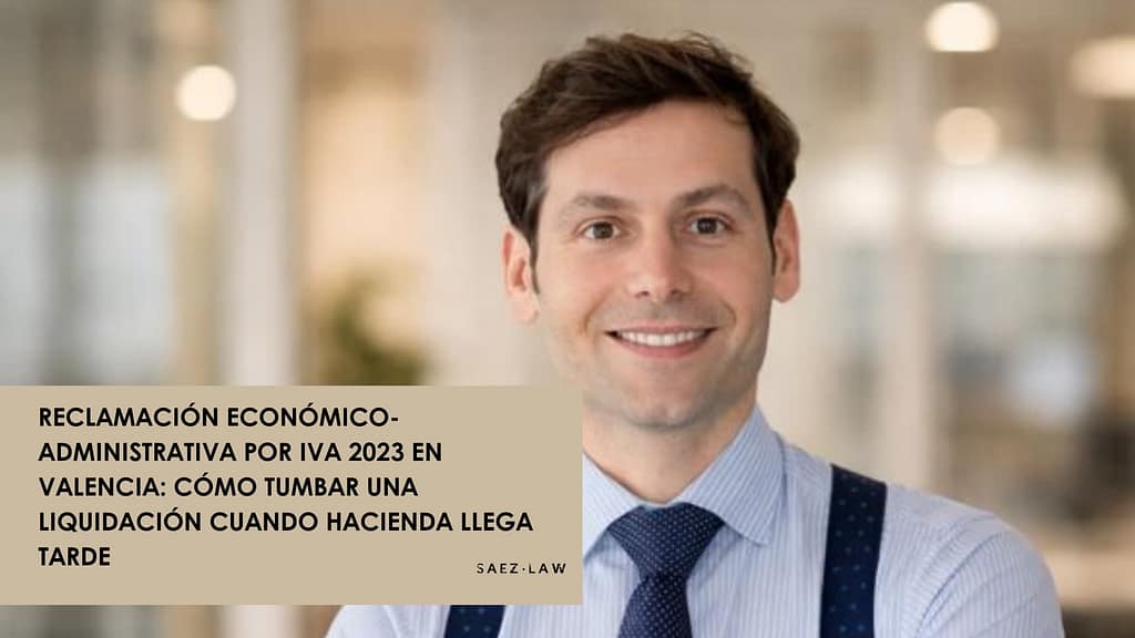 reclamación económico-administrativa IVA 2023 Valencia por eliminación de cuotas de IVA soportado deducidas