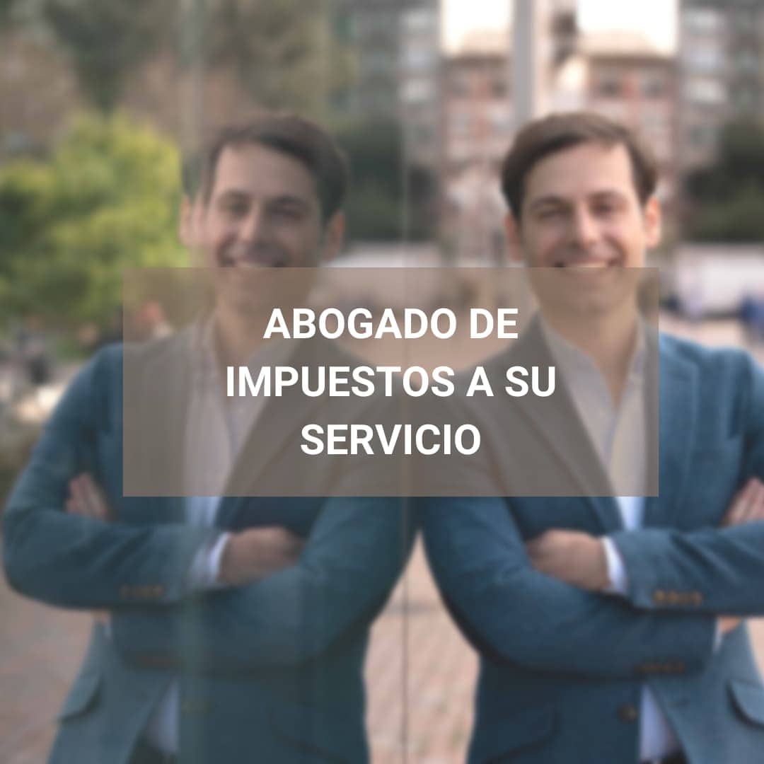Abogado de impuestos a su servicio.