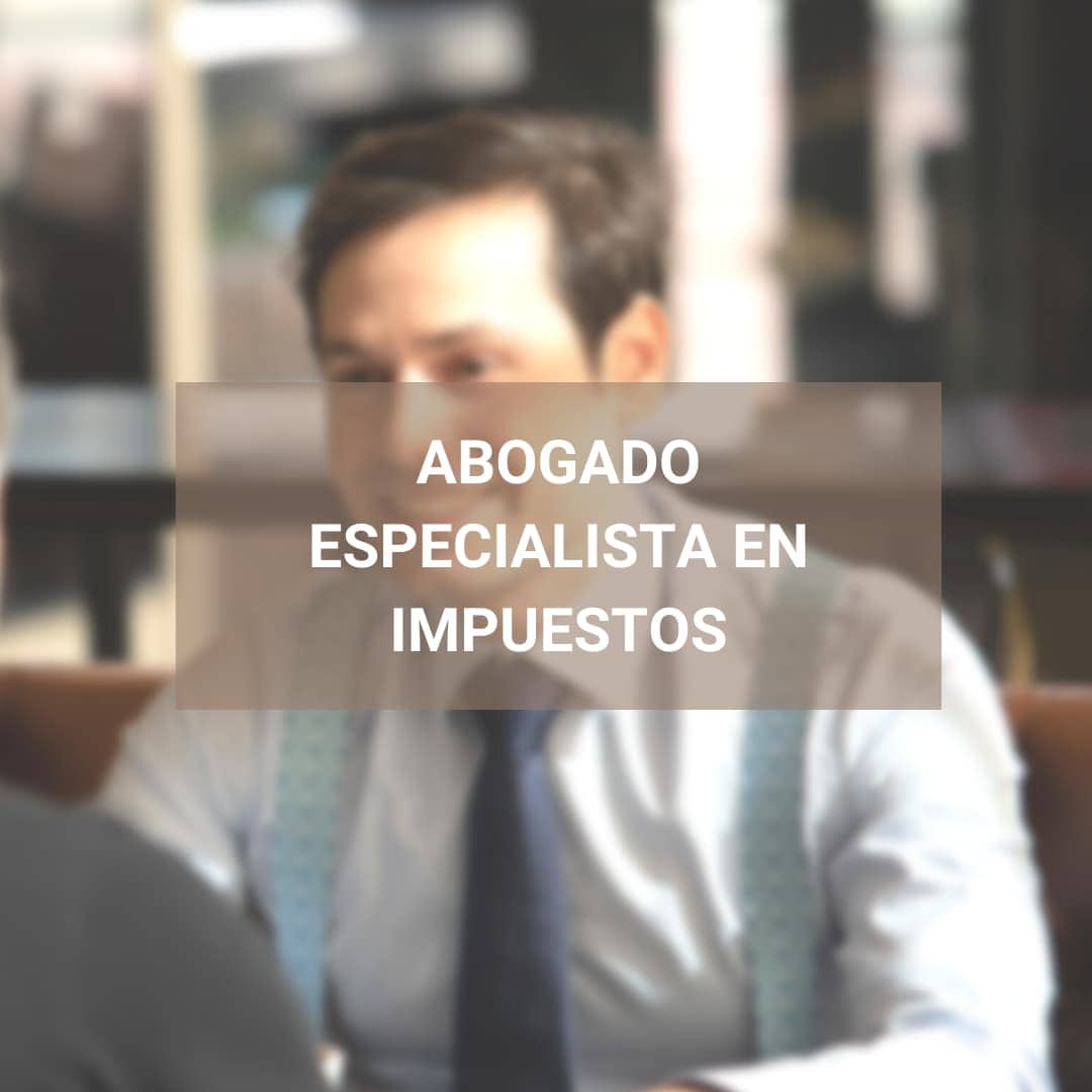Abogado especialista en impuestos #1