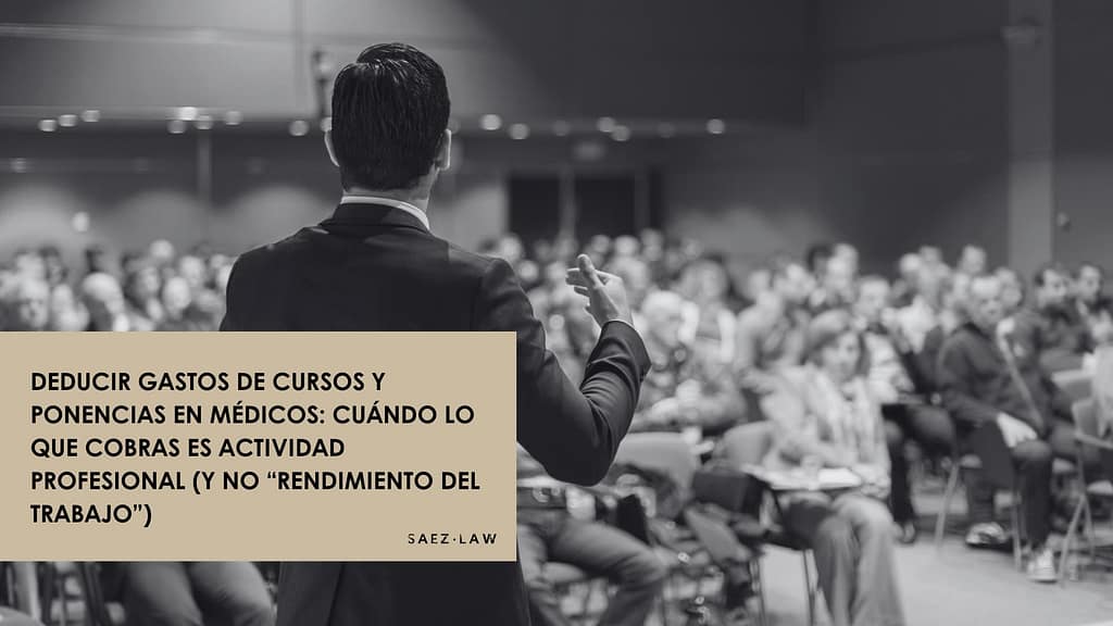 Deducir gastos de cursos y ponencias en médicos