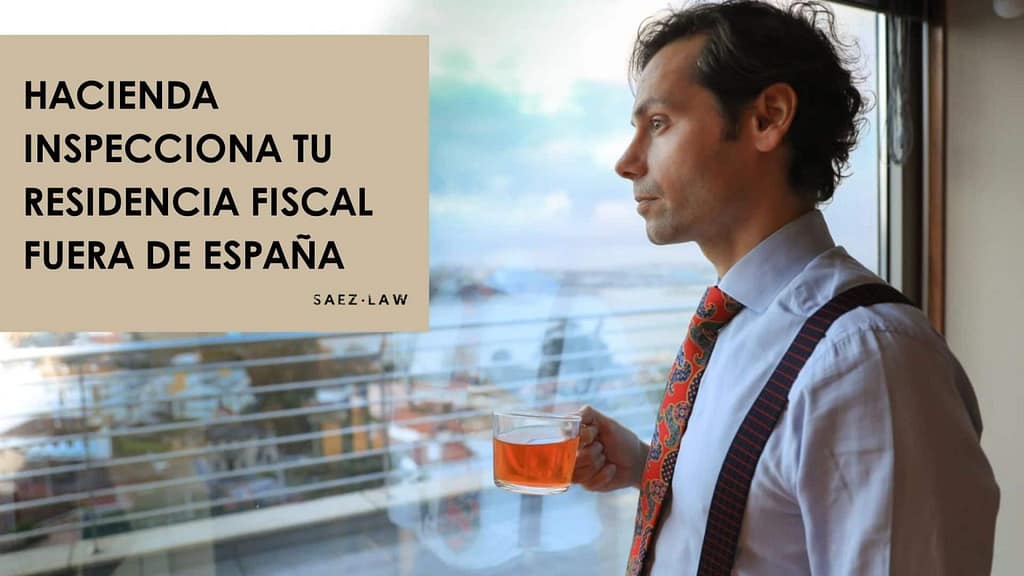 residencia fiscal fuera de España