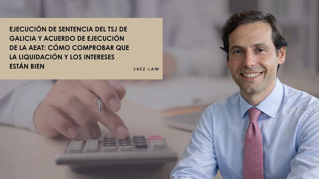 Ejecución de sentencia del TSJ de Galicia y Acuerdo de ejecución de la AEAT