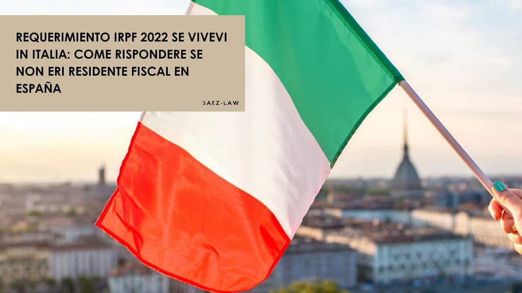 requerimiento IRPF no residente fiscal España Italia