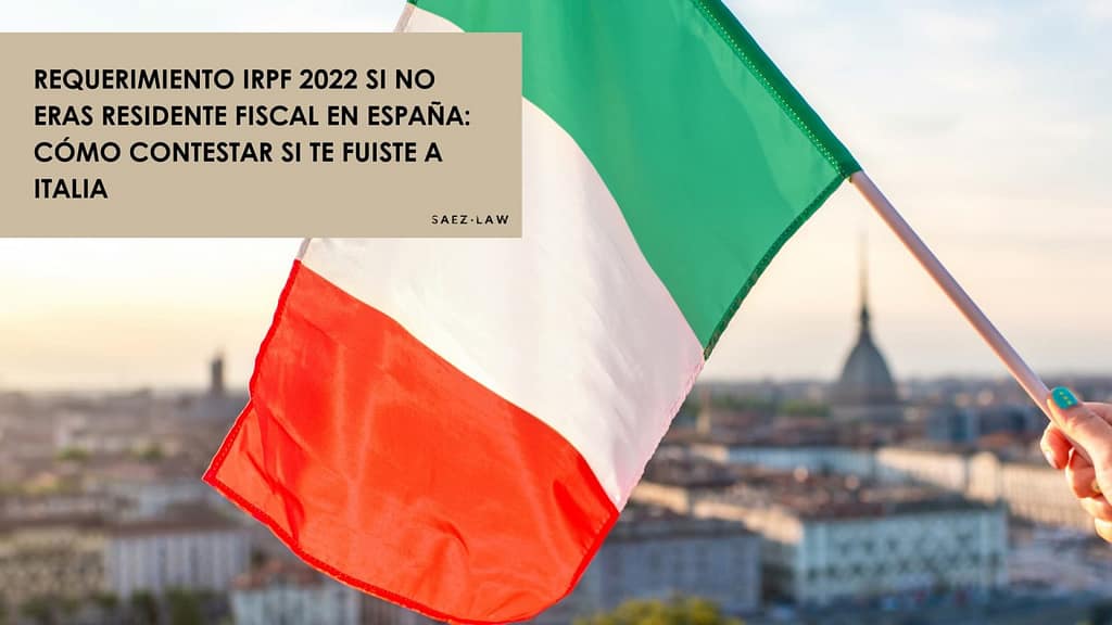 requerimiento IRPF no residente fiscal España Italia